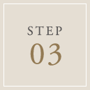 STEP 03